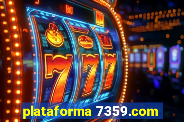 plataforma 7359.com